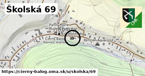 Školská 69, Čierny Balog