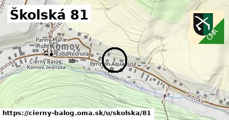 Školská 81, Čierny Balog