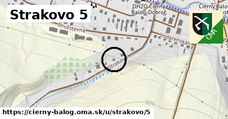 Strakovo 5, Čierny Balog