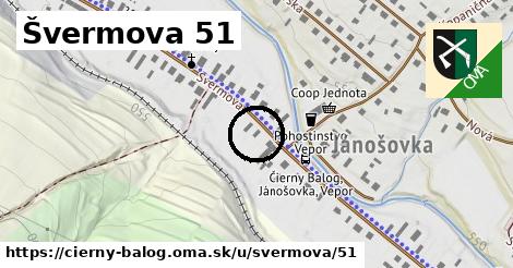 Švermova 51, Čierny Balog