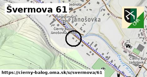 Švermova 61, Čierny Balog