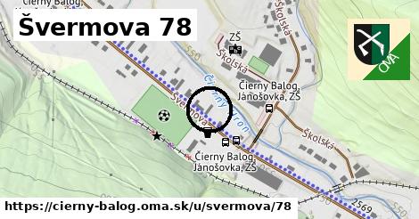 Švermova 78, Čierny Balog