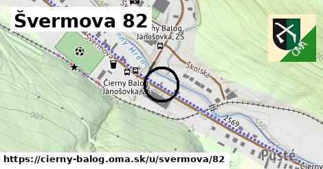 Švermova 82, Čierny Balog