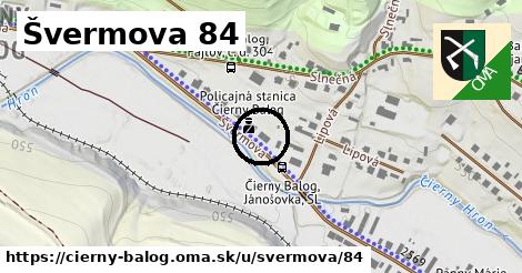 Švermova 84, Čierny Balog