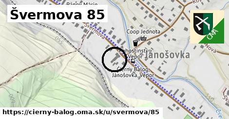 Švermova 85, Čierny Balog