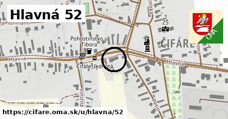 Hlavná 52, Čifáre