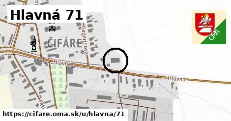 Hlavná 71, Čifáre