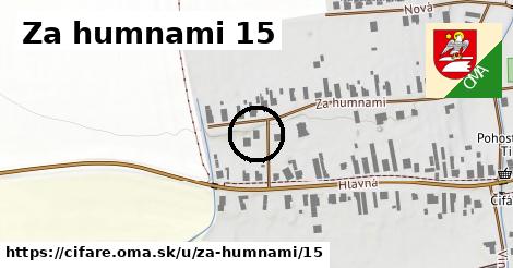 Za humnami 15, Čifáre