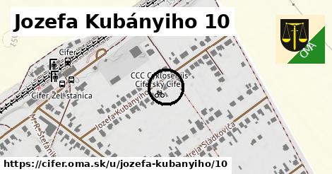 Jozefa Kubányiho 10, Cífer