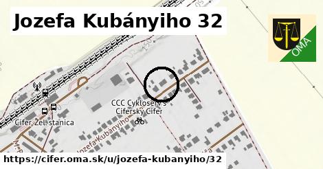 Jozefa Kubányiho 32, Cífer