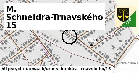 M. Schneidra-Trnavského 15, Cífer