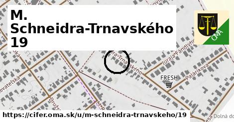 M. Schneidra-Trnavského 19, Cífer