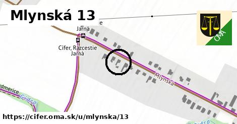 Mlynská 13, Cífer