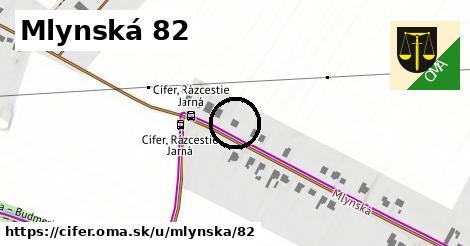 Mlynská 82, Cífer