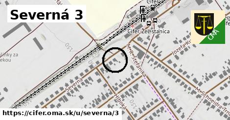 Severná 3, Cífer