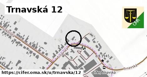 Trnavská 12, Cífer