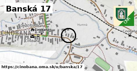 Banská 17, Cinobaňa