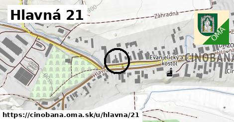 Hlavná 21, Cinobaňa