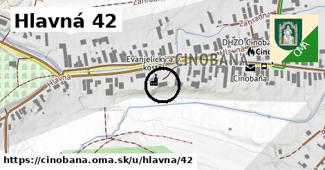 Hlavná 42, Cinobaňa