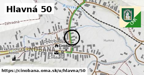 Hlavná 50, Cinobaňa