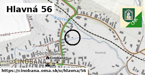 Hlavná 56, Cinobaňa