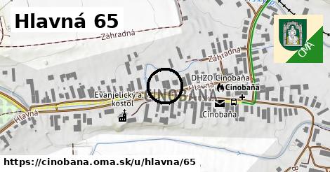 Hlavná 65, Cinobaňa