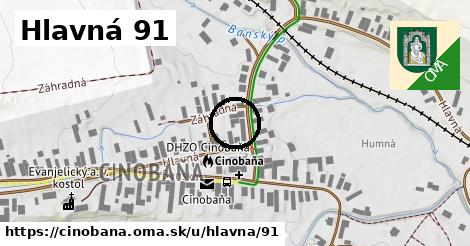 Hlavná 91, Cinobaňa