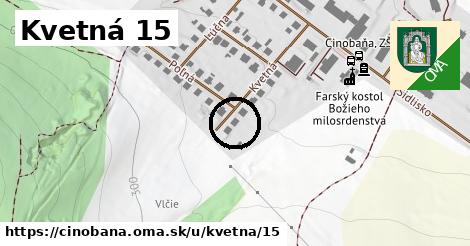 Kvetná 15, Cinobaňa