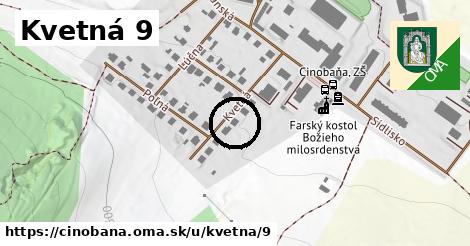 Kvetná 9, Cinobaňa