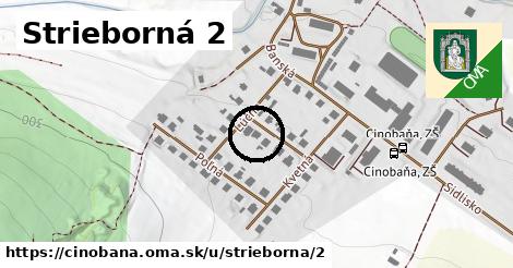 Strieborná 2, Cinobaňa