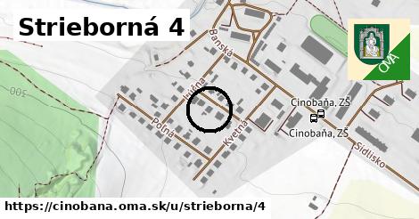 Strieborná 4, Cinobaňa