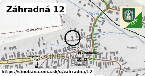 Záhradná 12, Cinobaňa