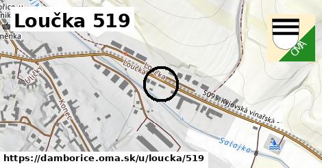 Loučka 519, Dambořice