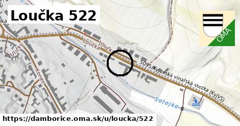 Loučka 522, Dambořice