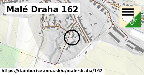 Malé Draha 162, Dambořice