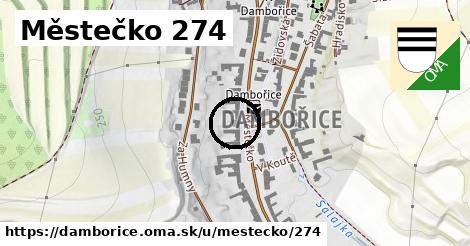 Městečko 274, Dambořice