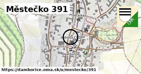 Městečko 391, Dambořice