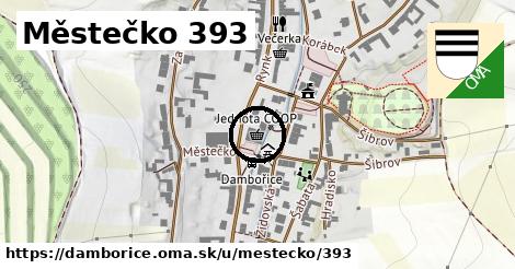Městečko 393, Dambořice