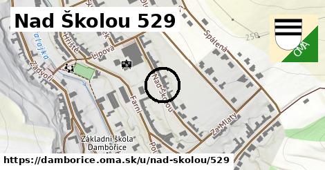 Nad Školou 529, Dambořice