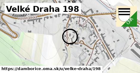 Velké Draha 198, Dambořice