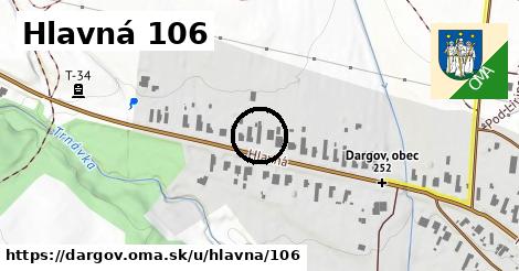 Hlavná 106, Dargov