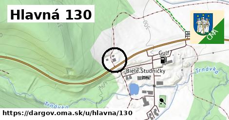 Hlavná 130, Dargov