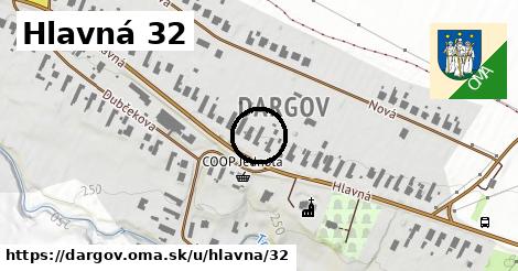 Hlavná 32, Dargov