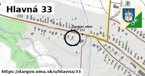 Hlavná 33, Dargov