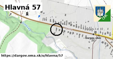 Hlavná 57, Dargov