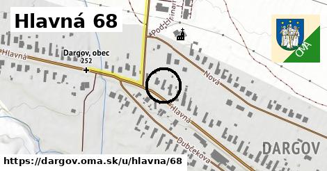 Hlavná 68, Dargov