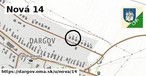 Nová 14, Dargov