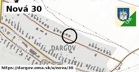 Nová 30, Dargov