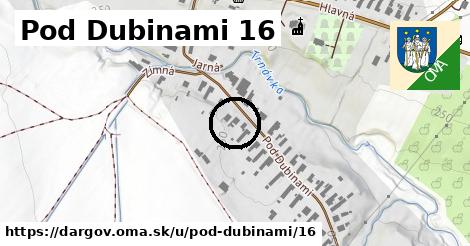 Pod Dubinami 16, Dargov