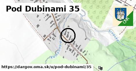 Pod Dubinami 35, Dargov